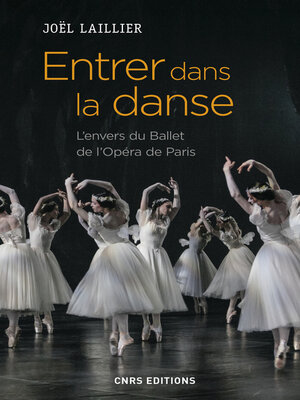 cover image of Entrer dans la danse. L'envers du Ballet de l'Opéra de Paris